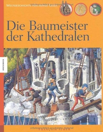 Die Baumeister der Kathedralen