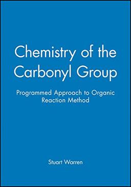 Chemistry of the Carbonyl Group: A Programmed Approach to Organic Reaction Mechanisms