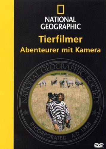 National Geographic - Tierfilmer: Abenteurer mit Kamera