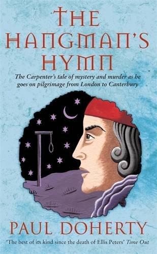 The Hangman's Hymn (Canterbury Tales Mysteries, Book 5): A disturbing and compulsive tale from medieval England (Canterbury Tales Mysteries 5)