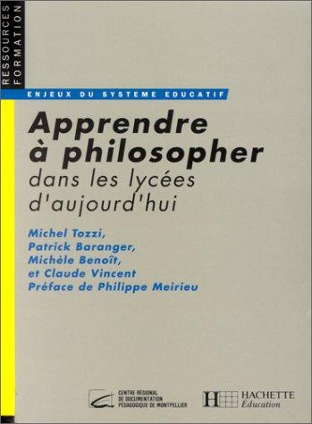 Apprendre à philosopher dans les lycées d'aujourd'hui