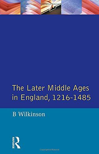 The Later Middle Ages in England, 1216-1485 (A History of England)