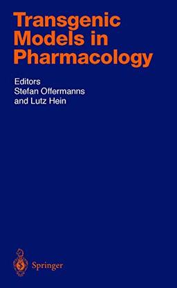 Transgenic Models in Pharmacology (Handbook of Experimental Pharmacology, 159, Band 159)