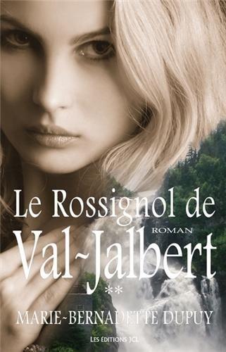 Le Rossignol de Val-Jalbert T 02