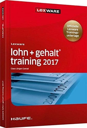 Lexware lohn+gehalt® training 2018: Offizielle Lexware Trainingsunterlage