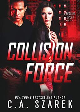 Collision Force (Crossing Forces, Band 1)