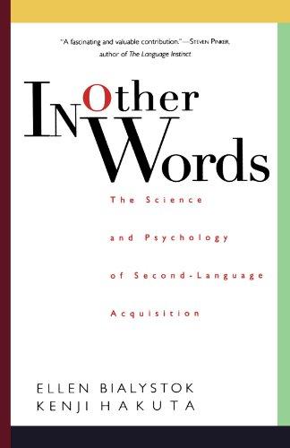 In Other Words: The Science And Psychology Of Second-language Acquisition