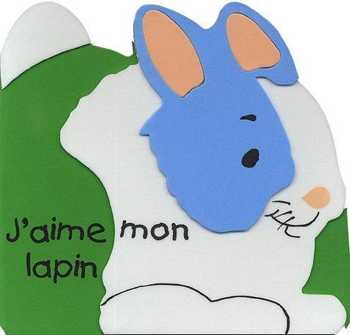 J'aime mon lapin