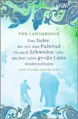 Vom Inder, der mit dem Fahrrad bis nach Schweden fuhr um dort seine große Liebe wiederzufinden: Eine wahre Geschichte