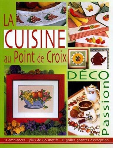 La cuisine au point de croix : déco passion