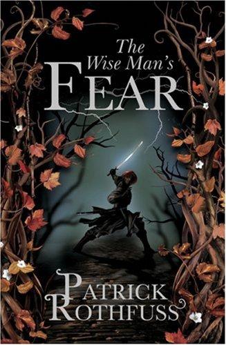 The Wise Man's Fear: The Kingkiller Chronicle 2