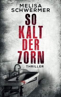 So kalt der Zorn: Thriller (Fabian Prior)