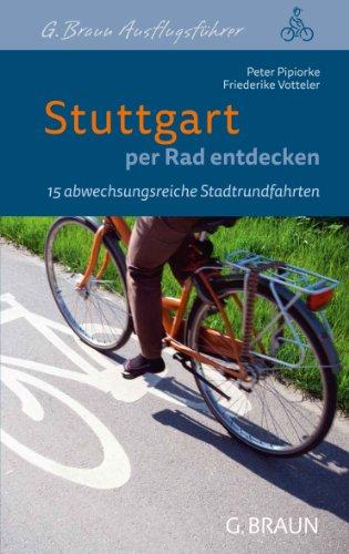 Stuttgart per Rad entdecken: 15 abwechslungsreiche Stadtrundfahrten