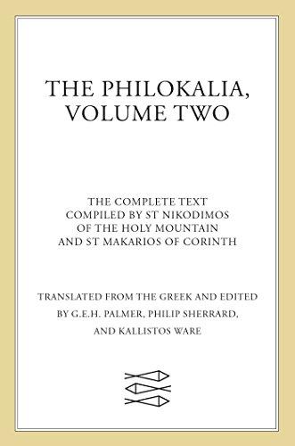 The Philokalia Vol 2: The Complete Text Compiled by St Nikodimos of the Holy Mountain and St Makarios of Corinth