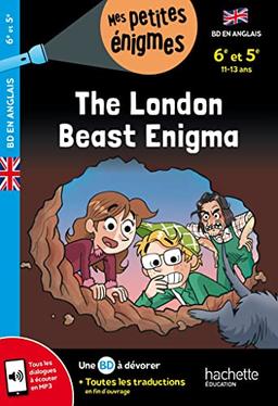 The London beast enigma : 6e et 5e, 11-13 ans