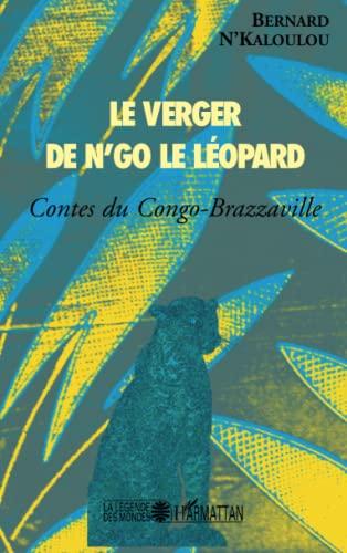 Le verger de N'Go le léopard : contes du Congo-Brazzaville