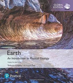 Earth: An Introduction to Physical Geology, Global Edition