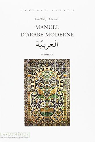 Manuel d'arabe moderne. Vol. 2