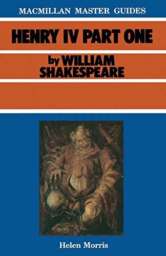 Shakespeare: Henry IV Part I (Macmillan Master Guides)