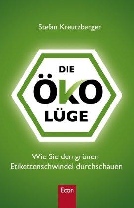 Die Öko-Lüge: Wie Sie den grünen Etikettenschwindel durchschauen