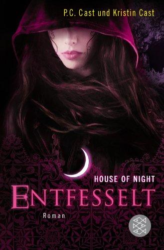 Entfesselt: House of Night 11