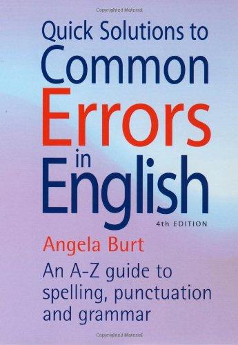 Quick Solutions to Common Errors in English: 4th edition (How to Books)