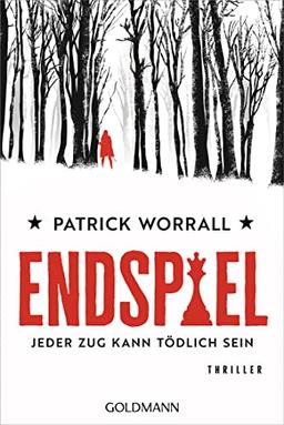 Endspiel - Jeder Zug kann tödlich sein: Thriller