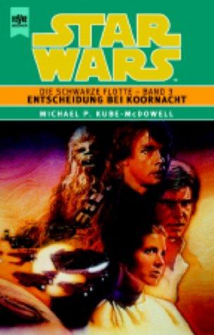 Star Wars, Die Schwarze Flotte, Bd.3, Entscheidung bei Koornacht