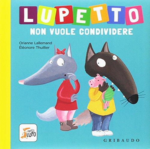 Lupetto non vuole condividere. Amico lupo