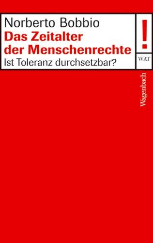 Das Zeitalter der Menschenrechte: Ist Toleranz durchsetzbar?