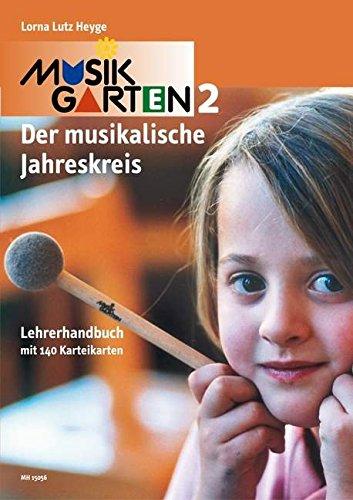 Musikgarten Phase 2 - Lehrerhandbuch: mit 140 Karteikarten. Lehrerband inkl. Karteikarten.