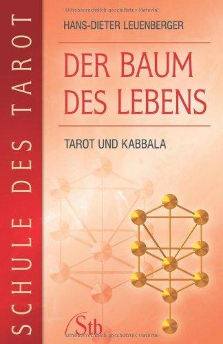 Schule des Tarot Band 2: Der Baum des Lebens - Tarot und Kabbala