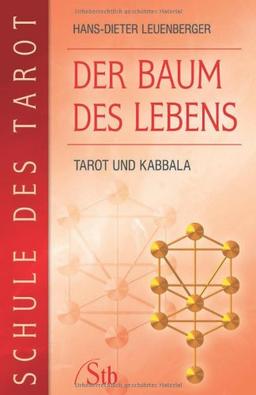 Schule des Tarot Band 2: Der Baum des Lebens - Tarot und Kabbala