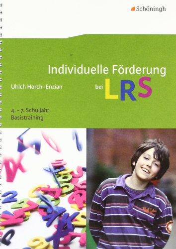 Individuelle Förderung bei LRS: Basistraining 4. - 7. Schuljahr