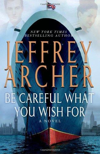 Be Careful What You Wish for (Clifton Chronicles)