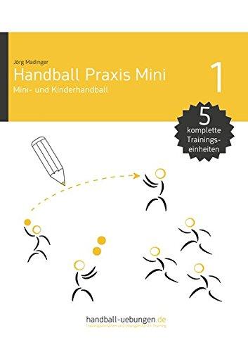 Mini- und Kinderhandball (Handball Praxis Mini)