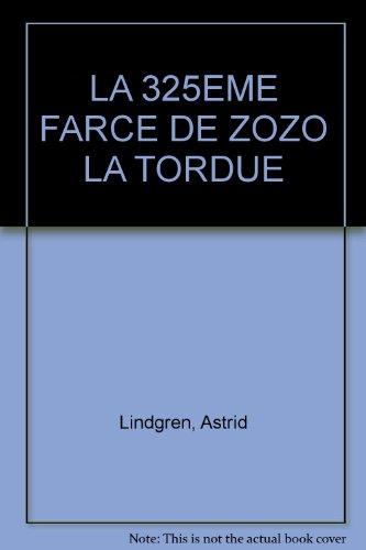 LA 325EME FARCE DE ZOZO LA TORDUE (Hjr Poche Jeun.)