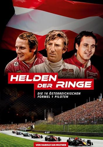 Helden der Ringe: Die 16 Österreichischen Formel 1-Piloten