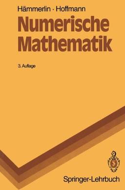 Numerische Mathematik (Springer-Lehrbuch)