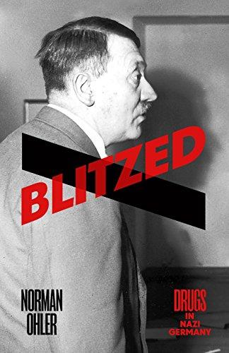 Blitzed: Drugs in Nazi Germany