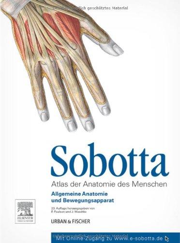 Sobotta, Atlas der Anatomie des Menschen  Band 1: Allgemeine Anatomie und Bewegungsapparat - mit Zugang zum Elsevier-Portal