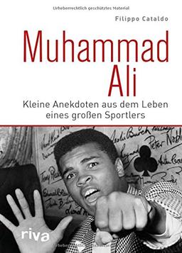 Muhammad Ali: Kleine Anekdoten aus dem Leben eines großen Sportlers