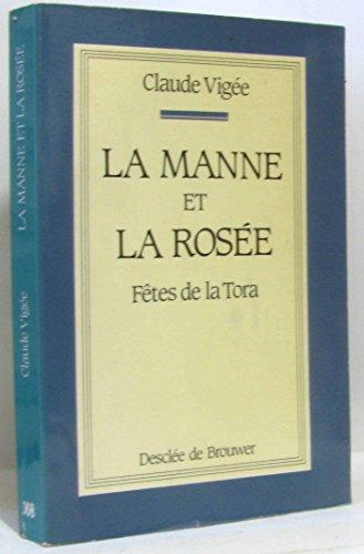 La Manne et la rosée : fêtes de la Tora