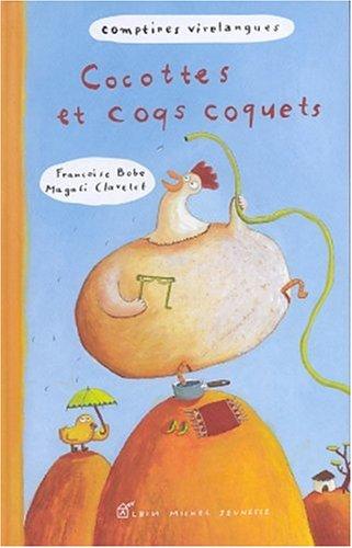 Cocottes et coqs coquets