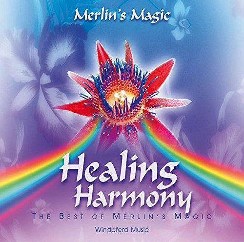 Healing Harmony. CD: The Best of Merlin's Magic