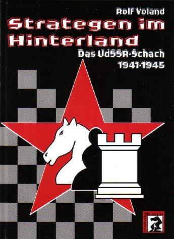 Strategen im Hinterland: Das UdSSR-Schach 1941-45