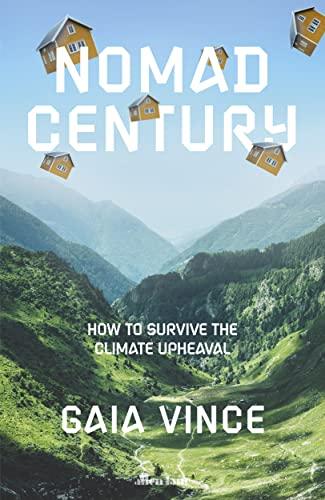 Nomad Century: How to Survive the Climate Upheaval