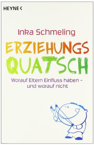 Erziehungsquatsch: Worauf Eltern Einfluss haben - und worauf nicht