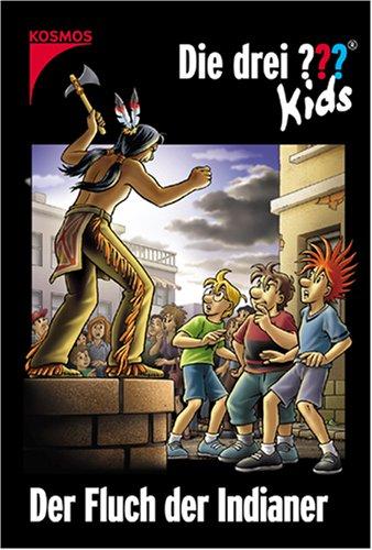 Die drei ??? Kids: Die drei Fragezeichen-Kids, Bd.37 : Der Fluch der Indianer