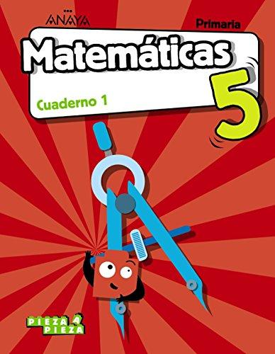 Matemáticas 5. Cuaderno 1. (Pieza a Pieza)